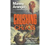 Manny Arango Crushing Chaos (Copertina rigida)