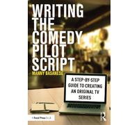 Manny Basanese Writing the Comedy Pilot Script (Tascabile)