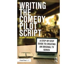 Manny Basanese Writing the Comedy Pilot Script (Tascabile)