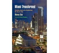Manny Diaz Miami Transformed (Tascabile) City in the Twenty-First Century
