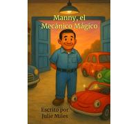 Manny, el Mecánico Mágico