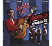 Manny Jr. & The Cyclones - Rockabilly Girl