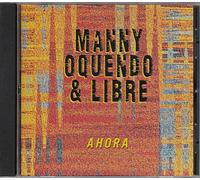 MANNY OQUENDO & LIBRE - Ahora