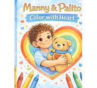 Manny & Palito: Color With Heart