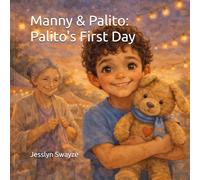 Manny & Palito: Palito's First Day