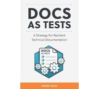 Manny Silva Docs as Tests (Tascabile)