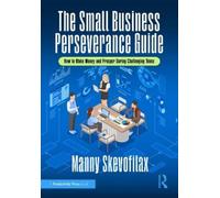 Manny Skevofilax The Small Business Perseverance Guide (Copertina rigida)