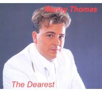 Manny Thomas - The Dearest