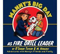 Manny's Big Day as Fire Drill Leader
