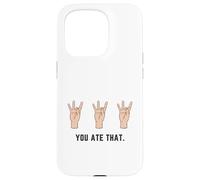 Mano che tiene il numero otto 8 nella lingua dei segni che hai mangiato Custodia per iPhone 15 Pro