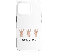 Mano che tiene il numero otto 8 nella lingua dei segni che hai mangiato Custodia per iPhone 16 Pro