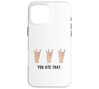 Mano che tiene il numero otto 8 nella lingua dei segni che hai mangiato Custodia per iPhone 16 Pro Max