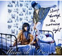 Mano De Dios - Sleep Through The Morning Light