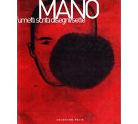 Mano. Fumetti, scritti, disegni (Vol. 7)