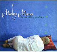 Mano Michy - The Cool Side Of The Pillow