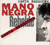 Mano Negra - Santa Maradona
