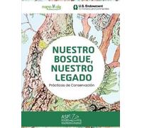 Mano Y Ola Mano Nuestro Bosque, Nuestro Legado - Our Forest, Our L (Tascabile)