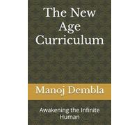 Manoj Dembla The New Age Curriculum (Tascabile)