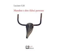 Manolete e altre (false) partenze