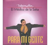 Manolin, El Medico de la Salsa - Manolin, El Medico de la Salsa - Para Mi Gente