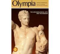 Manolis Andronicos Olympia - The Archaeological Site and the Museums (Tascabile)