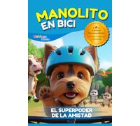 Manolito en Bici: El Super Poder de la Amistad