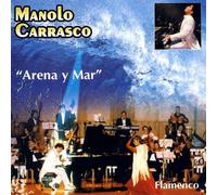 Manolo Carrasco - Arena Y Mar-Flamenco