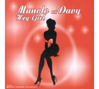 Manolo & Davy - Hey Girl