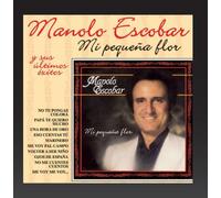 Manolo Escobar - Mi Pequea Flor Y Sus ULT.Exit [Import]