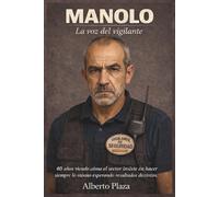 MANOLO LA VOZ DEL VIGILANTE: 40 años viendo cómo el sector insiste en hacer siempre lo mismo esperando resultados distintos