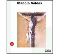 Manolo Valdés. Il perenne retaggio dell'arte