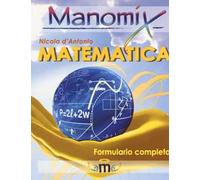 Manomix di matematica. Formulario completo