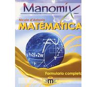 Manomix di matematica. Formulario completo