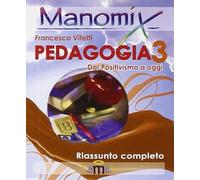 Manomix di pedagogia. Riassunto completo (Vol. 3)