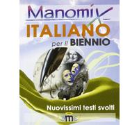Manomix. Italiano per il biennio. Temi svolti