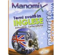 Manomix. Temi svolti in inglese di attualità e letteratura