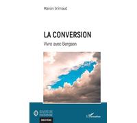 Manon Grimaud La conversion (Tascabile) Ouverture Philosophique