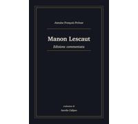 Manon Lescaut: Edizione commentata
