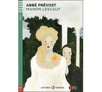 Manon Lescaut. Per le Scuole superiori. Con espansione online: Manon Lescaut + downloadable audio