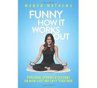Manon Mathews Funny How It Works Out (Copertina rigida)
