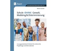 Manon Sander Schule ohne Gewalt, Mobbing & Diskriminierung: 10 ausge (Broschüre)