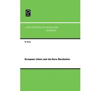 Manoranjan Dutta European Union and the Euro Revolution (Copertina rigida)