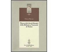 Manoscritti ebraici liturgici della Biblioteca Nazionale di Torino. Identificazione, ricomposizione e studio dei ma hzorim sopravvissuti all'incendio del 1904