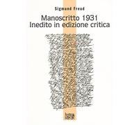 Manoscritto 1931 inedito in edizione critica. Testo tedesco a fronte