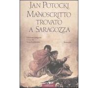 Manoscritto trovato a Saragozza. Ediz. integrale