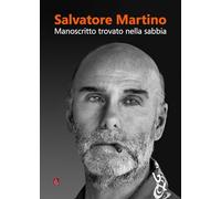 Manoscritto trovato nella sabbia [Paperback] Martino, Salvatore