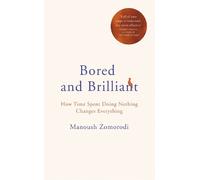 Manoush Zomorodi Bored and Brilliant (Copertina rigida)