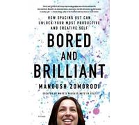 Manoush Zomorodi Bored and Brilliant (Tascabile)
