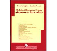 Manovre e procedure. Medicina di emergenza-urgenza