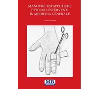Manovre terapeutiche e piccoli interventi in medicina generale